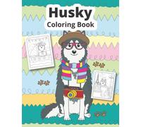 Husky Coloring Book: Siberian Husky coloring book for kids