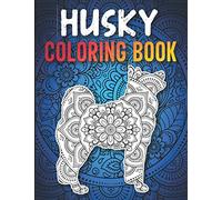 Husky Coloring Book: Stress Relieving Adorable Siberian Husky Coloring Book for Adults, Siberian Husky Gifts for Women