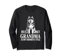 Husky Grandma is My Favorite Title Woman Long Sleeve T-Shirt