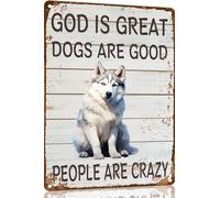 Husky Metal Sign God is Great Dogs Are Good Metal Tin Sign Funny Welcome Signs Vintage Wall Decor For Bar Pub Club 8x12 Inch