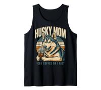 Husky Mom Iced Coffee Or I Riot Dog Lover Tank Top