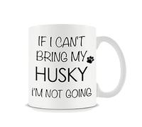 Husky Mug, Husky Gifts, Husky Coffee Mug, If I Can't Bring My Husky I'm Not Going, Funny Husky Coffee Cup for Husky Mom Husky Dad Husky Lover Unique 11oz White Ceramic Mug.