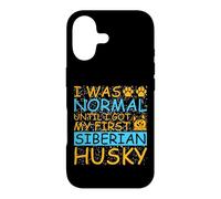 Husky Quote I Was Normal Until I Got My First Siberian Husky Case for iPhone 17