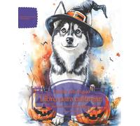 Husky siberiano: Libro para colorear para amantes de los perros - Edición de otoño (Serie de libros para colorear: Perros adorados)