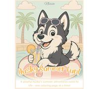 Husky Summer Fun!: A playful husky's summer adventures come to life - one coloring page at a time!