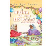Husna and the Eid Party : An Eid Story