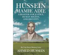 Hussein Mamie Adie, a Fighter of Justice, Human Rights, and Identity: My Trip Down Memory Lane