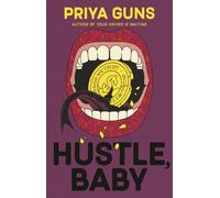 Hustle, Baby : The brand new thrilling, funny literary novel about scams from an emerging talent