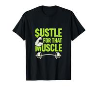 Hustle For That Muscle Gym Workout Barbell Motivation T-Shirt