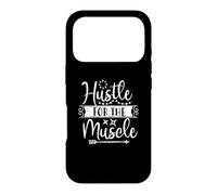 Hustle For The Muscle Gym Workout Motivation Case for iPhone 17 Pro