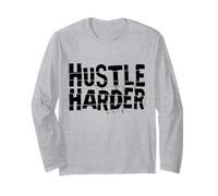 Hustle Harder Long Sleeve T-Shirt