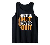 Hustle Hit Never Quit Football Motivation Quote Tank Top