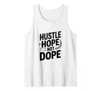 Hustle Hope Not Dope Tank Top