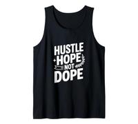 Hustle Hope Not Dope Tank Top