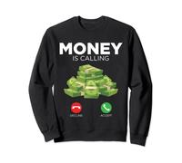 Hustle Hundred Dollar Bill Money Calling 100 Bills Funny Sweatshirt