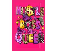 HUSTLE LIKE A BOSS LIVE LIKE A QUEEN