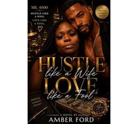 Hustle Like a Wife Love Like a Fool
