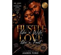 Hustle Like a Wife, Love Like a Fool