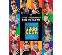 Hustle, Loyalty & Respect: The World of John Cena