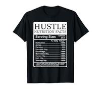 Hustle Nutrition Facts Entrepreneur T-Shirt
