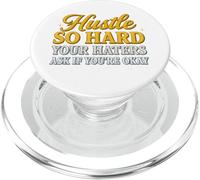 Hustle So Hard Your Haters Ask If You’re Okay - Motivational PopSockets PopGrip for MagSafe