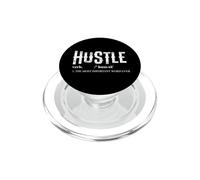 HUSTLE The Most Important Word in the World Funny Slogan PopSockets PopGrip for MagSafe