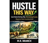 HUSTLE THIS WAY: Learn stocks the Easy way-no confusing Formulas [Beginner Stock Investing Guide]
