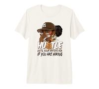 Hustle Until Your Haters Ask if You are Hiring Premium T-Shirt
