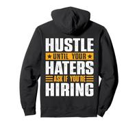 Hustle Until Your Haters Ask If You're Hiring - Entrepreneur Pullover Hoodie