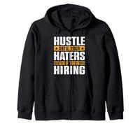 Hustle Until Your Haters Ask If You're Hiring - Entrepreneur Zip Hoodie