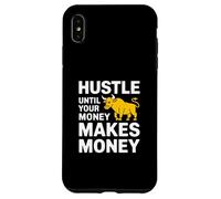 Hustle Untill Your Money Makes Money Case for iPhone XS Max