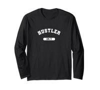 Hustler 24 7 - Sarcastic College University Style Long Sleeve T-Shirt