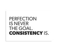 Hustling Perfection Vs Consistency Poster Canvas Poster Wall Art Decor Print Picture Paintings for Living Room Bedroom Decoration Unframe: 12x18inch(30x45cm)