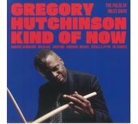 Gregory Hutchinson - Kind of Now - The Pulse of Miles Davis [VINYL]
