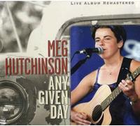 HUTCHINSON,MEG - Any Given Day (Live)
