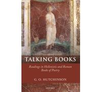 Hutchinson - Talking Books Readings in Hellenistic and Roman Books of - P555z