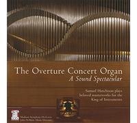 Hutchison, Samuel - Overture Concert Organ: Sound Spectacular