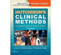 Hutchison's Clinical Methods: An Integrated Approach to Clinical Practice