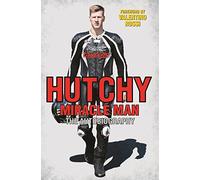 Hutchy - Miracle Man : The Autobiography