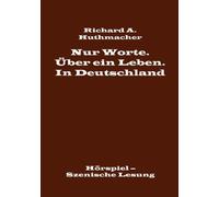 Huthmacher - Nur Worte. ber ein Leben. In Deutschland Hrspiel - Szen - X555z