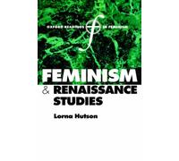Hutson - Feminism and Renaissance Studies - New hardback or cased book - N555z