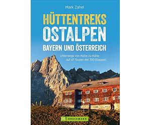Huttentreks Ostalpen: Die 50 schonsten Mehrtage, Zahel.