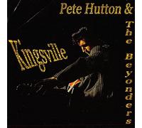 Hutton Pete & the Beyonders - Kingsville