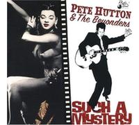 Hutton,Pete & the Beyonders - Such a Mystery