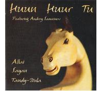 Huun-Huur-Tu - Altai Sayan Tandy-Uula