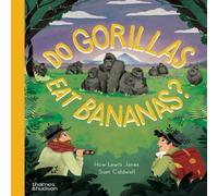Huw Lewis Jones Do Gorillas Eat Bananas? Hardback Book Huw Lewis Jones Multicolor