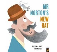 Huw Lewis Jones Mr Norton's New Hat Paperback Book Huw Lewis Jones Multicolor