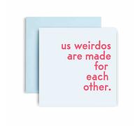 Huxters Anniversary Card - Us Weirdos are Made for Each Other Funny Card for Wife - Husband - Boyfriend - Girlfriend - 350GSM Valentines Day Card - Blank Interior for Custom Message - 14.8cm