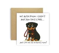 Huxters Birthday Card from Dog Rottweiler for Mum Dad Doggy Parents Dogs Cards - We Both Know I Didn’t Buy You This Card But Can We Go Walkies Now? (Rottweiler)