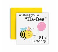 Huxters Birthday Cards for Women - Wishing You a Ha-Bee 81st Birthday Card for Her - Funny Birthday Cards for Mum - Grandma- Nanny - Nana- Cute 81st Birthday Card with Envelope (81st)